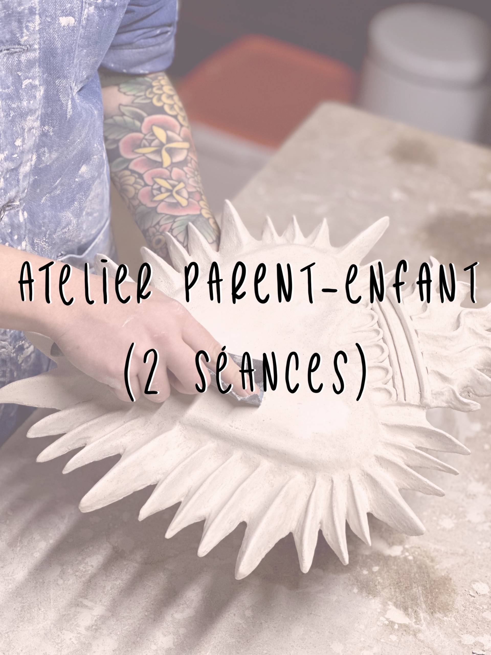 Atelier Parent-Enfant (2 séances)